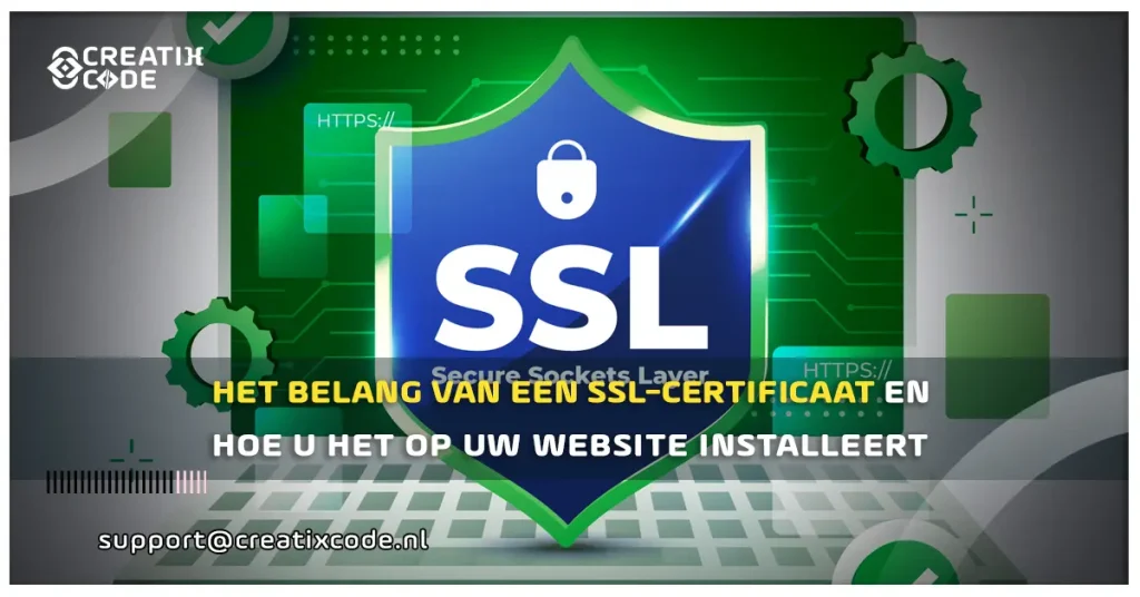 Het Belang van een SSL-certificaat en Hoe u het op uw Website Installeert